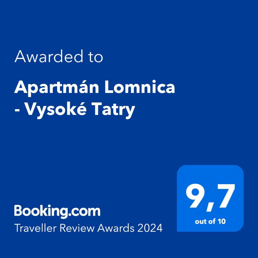 Apartman Lomnica - Vysoke Tatry Vel'ka Lomnica Esterno foto